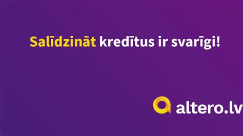 altero lv|kredītu salīdzināšana.